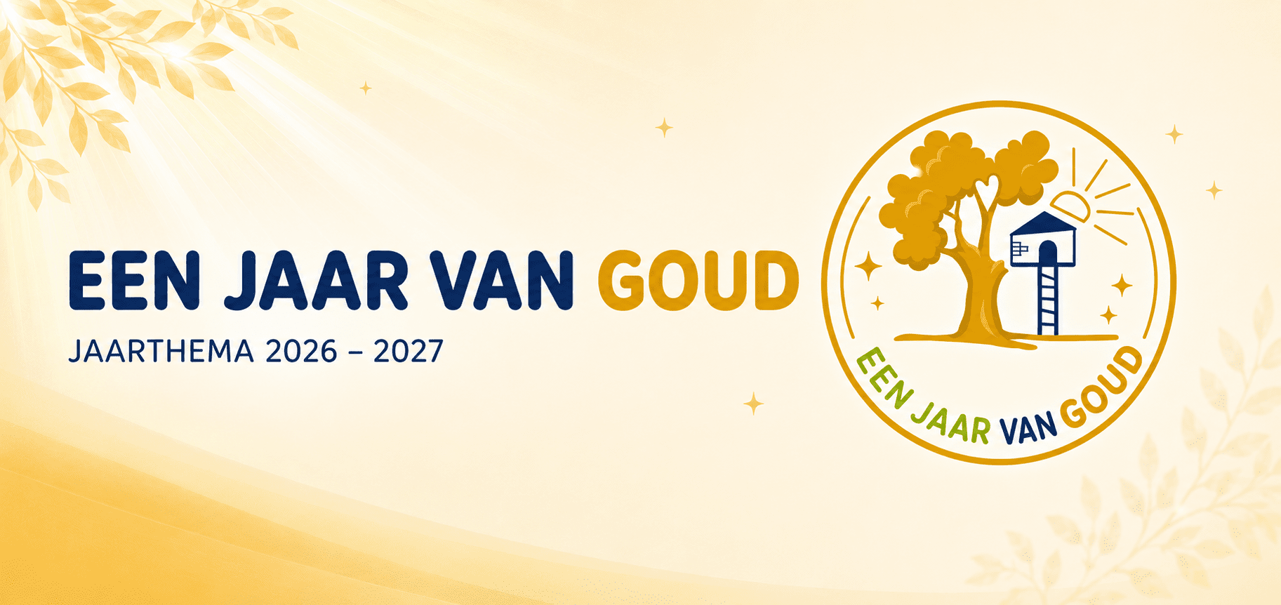 Een jaar van GOUD | Jaarthema 2026-2027